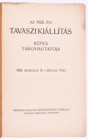 Országos Magyar Képzőművészeti Társulat 3 db kiállítási katalógusa:

1927. tavaszi kiállítás tárgy...