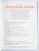 Révész László: Aranyszántás Balotán. Bp., 2001, Magyar Nemzeti Múzeum. Kiadói kartonált papírkötés