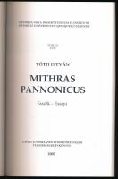 Tóth István: Mithras Pannonicus. Bp., 2003, Martin Opitz. Kiadói papírkötés