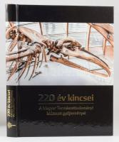 Buzár Ágota (szerk.): 220 év kincsei. A Magyar Természettudományi Múzeum gyűjteményei. Budapest, 2022, Magyar Természettudományi Múzeum. Kiadói kartonált papírkötés