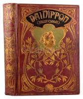 Barátosi-Balogh Benedek: Dai Nippon. Kelet csodái. Bp., [1906], Magyar Kereskedelmi Közlöny, 472+[8]...