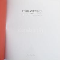 Gulyás Judit, Szeleczky Ildikó: Gyűjtőszenvedély. Szentendre, 2008, Geobook Hungary. Kiadói kartonál...