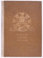 Thuróczi János: Magyar krónika. Ford. és jegyzetekkel ellátta: Geréb László. A szövegeket átnézte és a bevezetést írta: Kardos Tibor. Monumenta Hungarica I. Bp., 1957, Magyar Helikon, 213+1 p. Megjelent 2600 példányban. Számozatlan példány. Kiadói aranyozott félpergamen-kötésben, kis kopásnyomokkal.