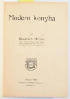 Kovácsics Mátyás: Modern konyha. Bp., 1904, Singer és Wolfner, 206+[10] p. Egyetlen kiadás. Az utolsó 10 oldalon korabeli reklámokkal. Kiadói szecessziós egészvászon-kötés, megkímélt állapotban.