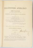 Stanley, [Henry Morton]: A legsötétebb Afrikában. Emin pasának, Ekvátoria kormányzójának fölkeresése, megszabadítása és visszavonulása. I. kötet. Bp., 1891, Ráth Mór, XIX+[1]+683+[1] p.+ 3 t.+ 1 (kihajtható térkép) t. Első magyar kiadás. Átkötött félvászon-kötésben, sérült gerinccel és fűzéssel, néhány kijáró lappal. A címlapon szentkirályszabadjai Karsa Ferenc (1827-1915) 1848-as honvéd hadnagy, Görgey Artúr parancsőrtisztje, árvaszéki elnök névbejegyzésével.