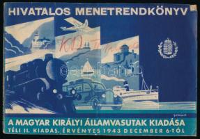 Magyar Királyi Államvasutak Hivatalos Menetrendkönyv. Téli II. kiadás. Érvényes 1943 december 6-tól. Bp., 1943, MÁV, XXXVIII+416 p.+ 20 p. (reklámok). A borító Gönczi-Gebhardt Tibor munkája. Kiadói papírkötés.