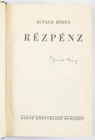 Ignácz Rózsa: Rézpénz. A szerző, Ignácz Rózsa (1909-1979) színésznő, író, műfordító által aláírt pél...
