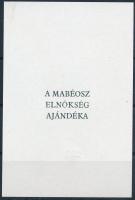 1996 A magyar bélyeggyűjtésért a millecentenárium évében piros (232) sorszámmal, hátoldali felirattal ,,A MABÉOSZ ELNÖKSÉG AJÁNDÉKA" (10.000)