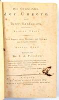 [Ignaz Aurelius Fessler/Fesserl Ignác Aurél (1756-1839)] J. A. Fesserl: Die Geschichte der Ungern un...