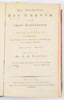 [Ignaz Aurelius Fessler/Fesserl Ignác Aurél (1756-1839)] J. A. Fesserl: Die Geschichte der Ungern und ihrer Landsassen. Zweyter Theil: Die Ungern unter Herzogen und Königen aus Arpad's stamme Zweyter Band. Erzählet von - -. Leipzig, 1815, Johann Friedrich Gleditsch, XX+2+1076 p.+ 1 (kihajtható, részben színezett rézmetszetű térkép: Das Reich der Ungarn Von 907 bis 1007) t. Német nyelven. Korabeli félbőr-kötés, festett lapélekkel, kopott borítóval, a hátsó szennylapon possessori bejegyzésekkel.
