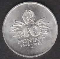 1956 10Ft "10 éves a forint" Ag T:2+
