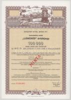1990 k. "Magyar Hitel Bank Rt. - Lánchíd értékjegy" 100.000Ft-ról, "MINTA" bélyegzéssel, "000"-ás sorszámmal T:AU