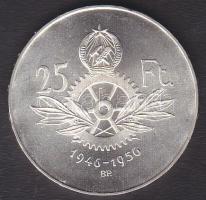 1956. 25Ft Ag "10 éves a forint" T:2+