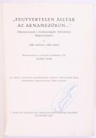 Karsai Elek (szerk.): "fegyvertelen álltak az aknamezőkön"... Dokumentumok a munkaszolgála...