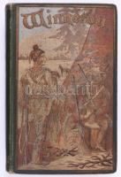 [Karl May] May Károly: Winnetou I-III. köt. A vörös gentleman. Ford.: Szekrényi Lajos. Bp., 1904 ,St...
