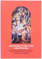 P. Láng Siegfried M. ORC: Magyarság öt-seb titka (Misztériuma). Bp., 2008. Kiadói papírkötés, jó állapotban.