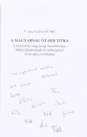 P. Láng Siegfried M. ORC: Magyarság öt-seb titka (Misztériuma). Bp., 2008. Kiadói papírkötés, jó áll...