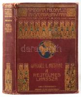 Waddel L. Austine: A rejtelmes Lhassza, Az 1903.-1904. évi angol katonai ekszpedíció története. Átdo...