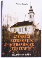 Pataky László: Az őrségi református egyházmegye története. 1992, Szabad Tér Kiadó. Kiadói kartonált kötés, jó állapotban.