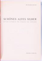 Manfred Meinz: Schönes altes Silber. Keysers Handbuch für Sammler und Liebhaber. Gütersloh, 1987, Pr...