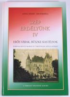 Göncz József - Bognár Béla: Szép Erdélyünk IV. Erős várak, büszke kastélyok. Sopron, 2006, Szép Sopronunk Kiadó Kft. Kiadói kartonált kötés, jó állapotban.