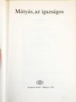Mátyás, az igazságos. Vál. és az utószót írta Kríza Ildikó. Jankovich Marcell illusztrációival. Mesé...