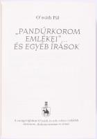 Osváth Pál: "Pandúrkorom emlékei..." és egyéb írások. 2010, Helikon. Kiadói műbőr kötés, j...