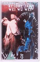 Wei Wu Wei: Későre jár kazetta