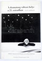 A dramaturg változó helye a 21. században. Esszék, tanulmányok. A Radnai Annamária Emlékkonferencia szakmai kiadványa. Szerk.: Cseicsner Otília, Orbán Eszter, Török Tamara. Bp., 2022, Színházi Dramaturgok Céhe, 177 p. Kiadói papírkötés.