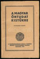 A magyar öntudat kistükre. Bp., 1941, Felsőkereskedelmi Iskolai Tanáron Nemzetközi Szövetsége. Kiadói papírkötés, kopottas állapotban.
