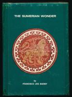 Badiny, Francisco Jos: The Sumerian Wonder. Buenos Aires, 1974, School for Oriental Studies of the University of Salvador. Emigráns kiadás. Kiadói egészvászon kötés, ragasztott papír védőborítóval.