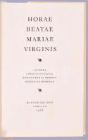 Horae Beatae Mariae Virginis. I-II. köt. Az Egri Főegyházmegyei Könyvtárban őrzött kódex hasonmása. ...