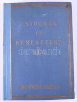 Szimonidesz Lajos: Zsidóság és kereszténység. Bp., [1931], Dante, 318+[22] p.+ 58 (fekete-fehér képek) t. Aranyozott egészvászon-kötésben, kissé viseltes borítóval, pótolt gerinccel, helyenként kissé foltos lapokkal.