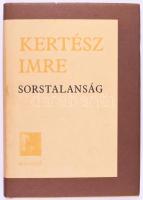 Kertész Imre: Sorstalanság. Bp., [2005], Magvető, 333+[3] p. Kiadói egészvászon-kötés, kiadói papír védőborítóban.