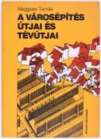 Meggyesi Tamás: A városépítés új útjai és tévútjai. A szerző, Meggyesi Tamás (1936-) Széchenyi-díjas építészmérnök, városépítés-városgazdasági szakmérnök által Gerő András (1952-2023) Széchenyi-díjas történész által DEDIKÁLT példány. Bp., 1985., Műszaki, 141+1 p. Fekete-fehér szövegközti illusztrációkkal. Kiadói egészvászon-kötésben.