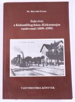 Horváth Ferenc: Száz éves a Kiskunfélegyháza-Kiskunmajsa vasútvonal (1899-1999). Bp., 1999, MÁV. Kiadói papírkötés, foltos lapélek.