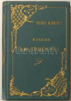 Szász Károly - Kisebb költeményei. A költő arczképével. 1. kötet. Bp., 1883. Franklin. Kiadói aranyozott (Gottermayer) kötésben. Körben aranymetszett. Jó állapotban.