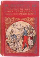 Bokréta. A magyar népköltés java termékeiből. Összeáll.: Endrődi Sándor. Bp., 1905, Magyar Könyvkiad...