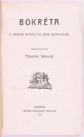 Bokréta. A magyar népköltés java termékeiből. Összeáll.: Endrődi Sándor. Bp., 1905, Magyar Könyvkiad...