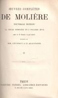 Moliére, [Poquelin, Jean-Baptiste]: 
Oeuvres completes. La seule complete en 2 volumes. Ornée de 10...