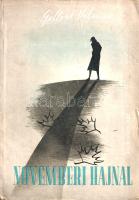 Gellért Vilmos: 
Novemberi hajnal. Regény. (Dedikált.)
Budapest, 1943. Kaszás Könyvkiadó (Dunántúl...