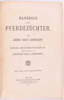 Lehndorff, Georg Graf: Handbuch für Pferdezüchter. Sechste, neubearbeitete Auflage herausgegeben von...