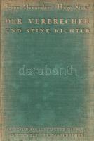 Alexander, Franz - Staub, Hugo: 
Der Verbrecher und seine Richter. Ein psychoanalytischer Einblick ...