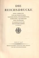 Die Reichsdrucke. Eine Sammlung von Kupferstichen, Radierungen, Holzschnitten, Gemälden, Aquarellen ...