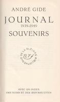 Gide, André: 
Journal 1939-1949. Souvenirs.
(Paris, 1955). (Librairie Gallimard - L'Imprimeri...