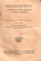 Olvasókönyv a református elemi népiskolák V. osztálya számára. A Református Egyetemes Konvent megbíz...