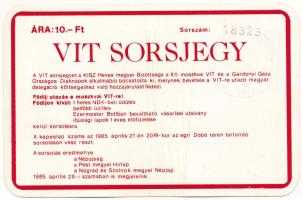 1985. "VIT (Világifjúsági Találkozó)" sorsjegy 10Ft-ról, "18323" T:AU