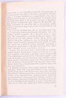 A határban a Halál kaszál... Fejezetek Prónay Pál feljegyzéseiből. Bp., 1963, Kossuth. Kiadói karton...