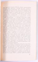 A határban a Halál kaszál... Fejezetek Prónay Pál feljegyzéseiből. Bp., 1963, Kossuth. Kiadói karton...