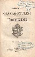 1836-dik, 1840-dik, 1844-dik, 1847-48. évi országgyűlési törvényczikkek. Az országbírói értekezlet j...